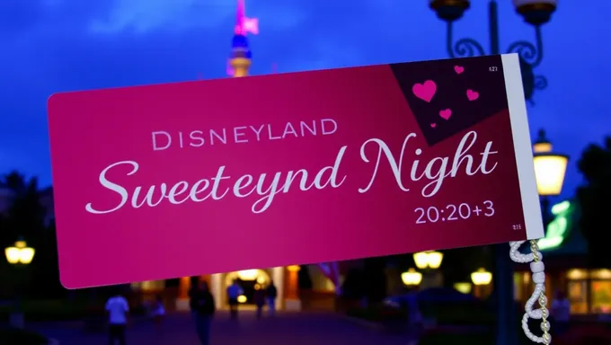 Disneyland Sweethearts Night 2025 Ticket Purchase