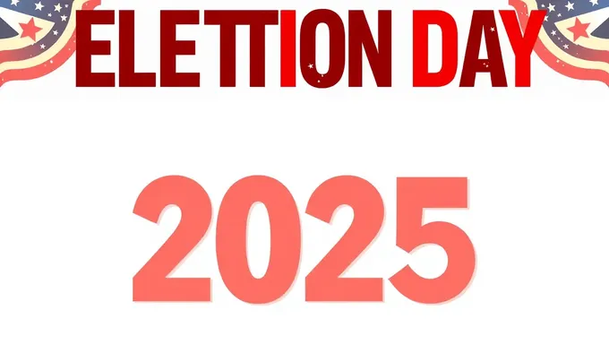 Election Day 2025 Date Set for Future Voting