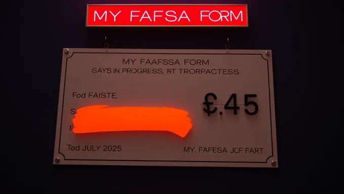 FAFSA Form Processing in Progress for July 2025