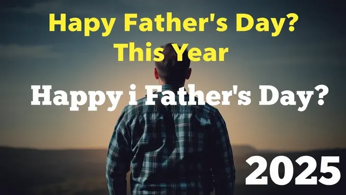 Father's Day in 2025: When Is It Celebrated