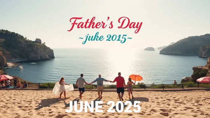 Fathers Day June 2025 Special Occasion Awaits