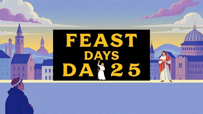 Feast Days 2025: A Year of Abundance and Celebration Ahead