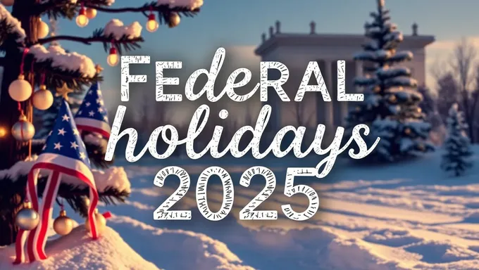 Federal Holidays 2025 USA: List of Public Holidays