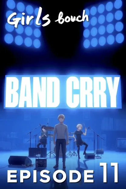 Girls Band Cry Episode 11 Same Text