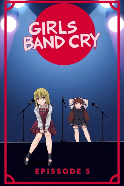 Girls Band Cry Episode 5 Summary