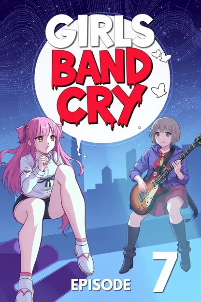 Girls Band Cry Episode 7 Again