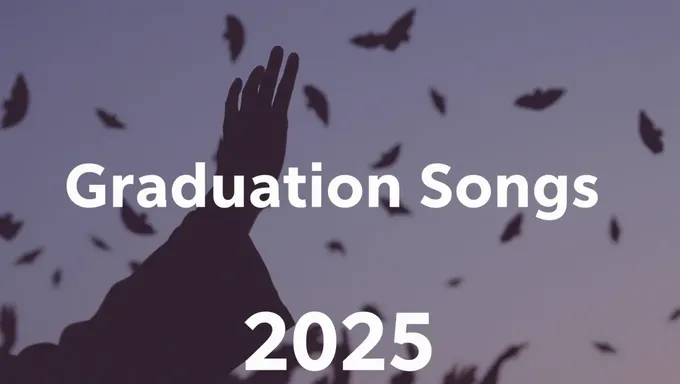 Graduation Songs 2025: Celebrating Memories Forever