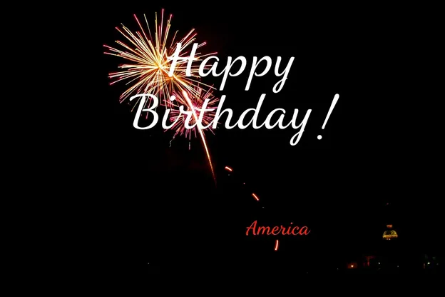 Happy Birthday America Images to Celebrate Independence