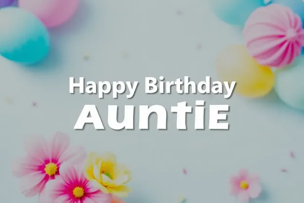 Happy Birthday Auntie Images with Heartfelt Messages