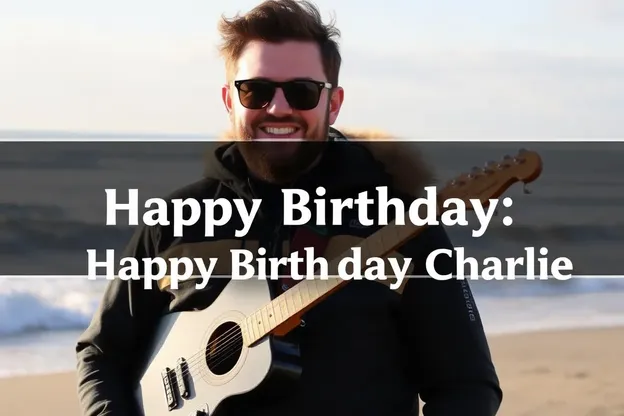 Happy Birthday Charlie Images: Free Happy Birthday Charlie Images