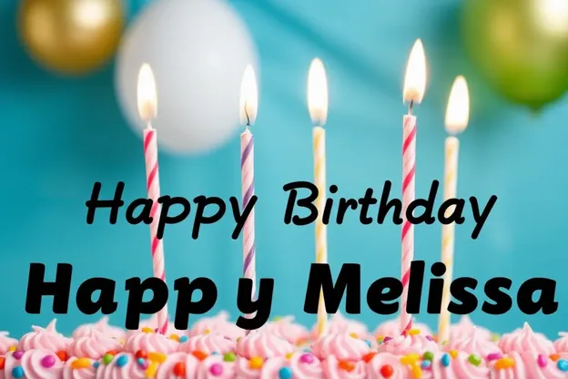 Happy Birthday Melissa Images for Special Occasion