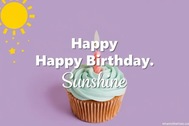 Happy Birthday Sunshine Images Beautiful Memories to Cherish Forever