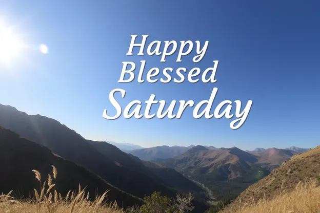 Happy Blessed Saturday Images to Bring Joy to Friends