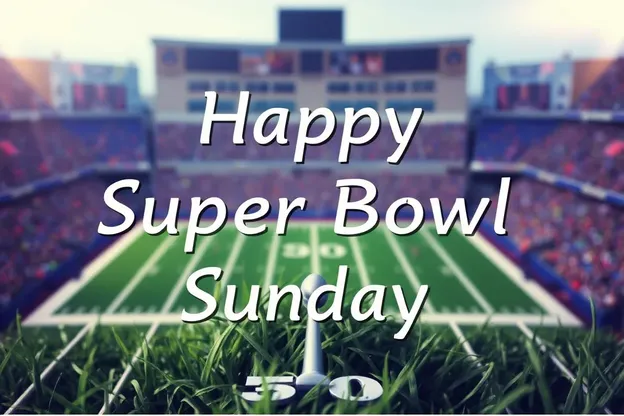 Happy Super Bowl Sunday Images Collection