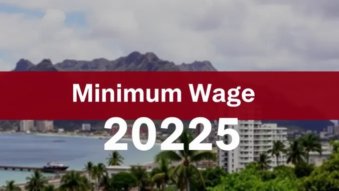 Hawaii's 2025 Minimum Wage to See Annual Boost