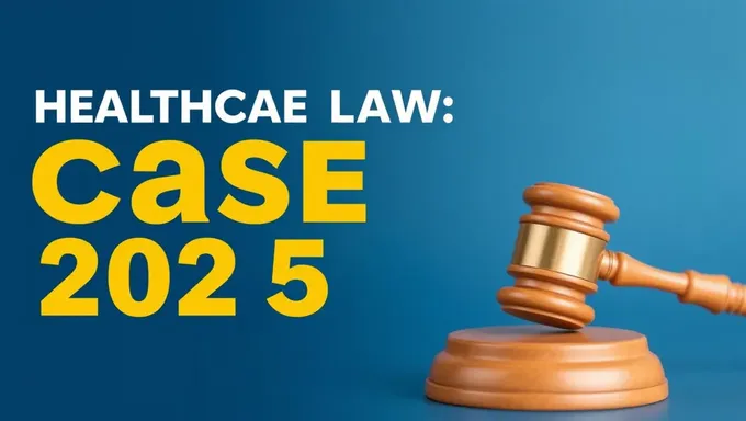 Healthcare Law Cases in 2025: What's New