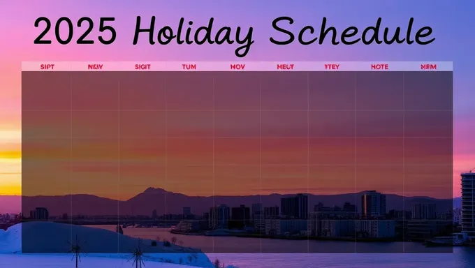 Holiday Schedule for 2025 Revealed in Advance