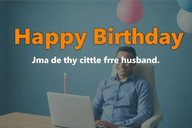 Husband's Birthday Wishes with Beautiful Happy Images