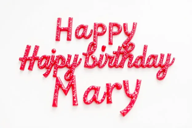 Images of Happy Birthday Mary Celebrate Love