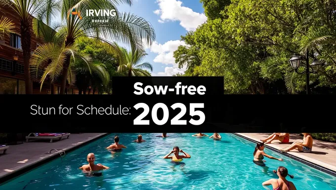 Irving Summer Schedule 2025 Free to Access and Use