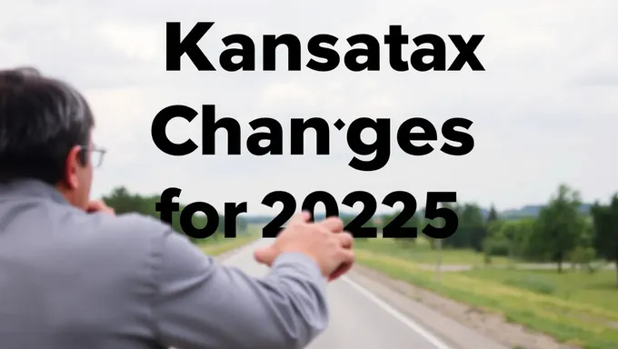 Kansas Tax Changes for 2025 Revealed