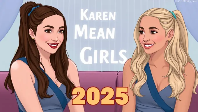 Karen's Mean Girls 2025: The New Era