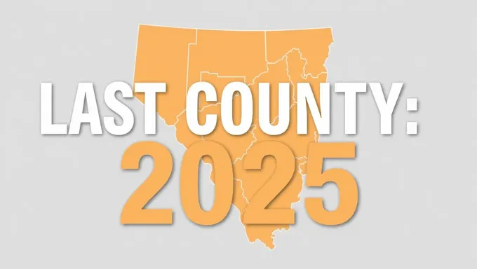 Last County 2025: A Peek into 2025