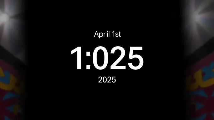 Last Days Until April 1st 2025 Approach