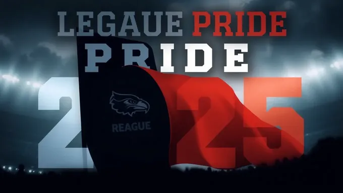 League Pride 2025: A New Era Begins