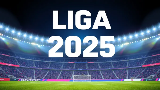 Liga Pro 2025 Schedule Released for Exciting Matches