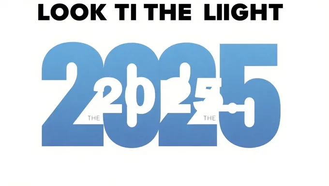 Look to the Light 2025 Future