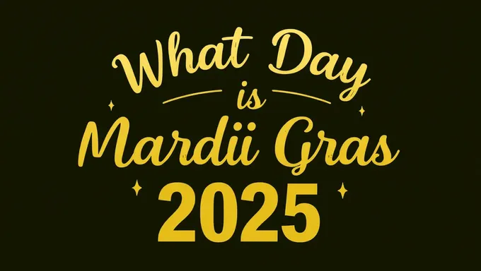 Mardi Gras 2025 Date and Time