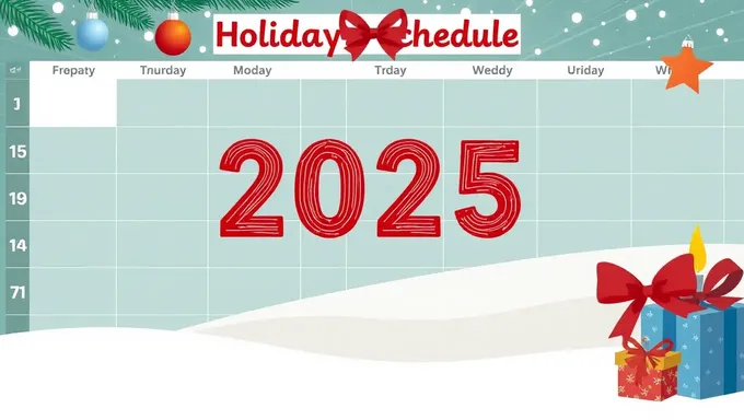 Mark Your Calendars with the 2025 Holiday Schedule