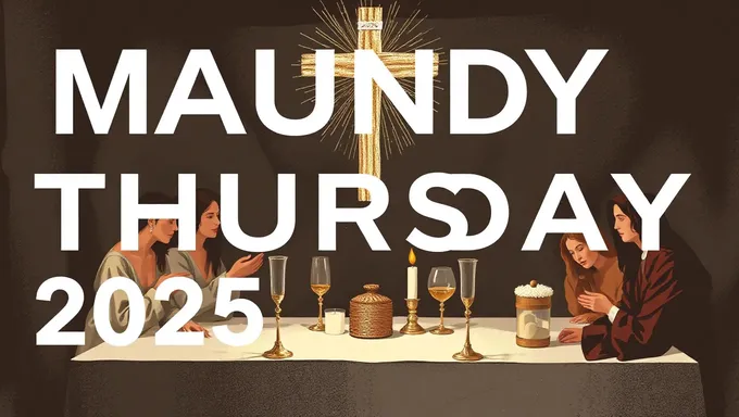 Maundy Thursday 2025 Commemorates Jesus' Last Supper