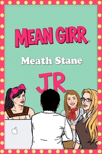 Mean Girls Jr Script: Teenage Mean Girls' Script