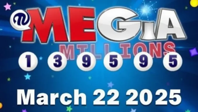 Mega Millions Numbers for March 22, 2025 Revealed