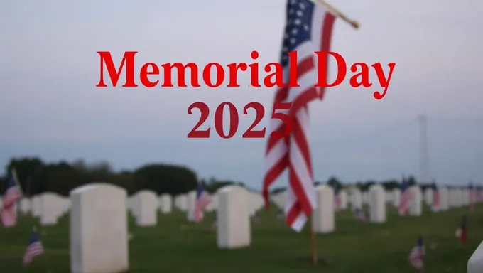 Memorial Day 2025 Date Announced by Officials