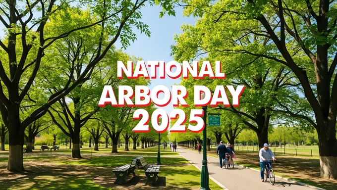 National Arbor Day 2025 Emphasizes Importance of Forest Conservation