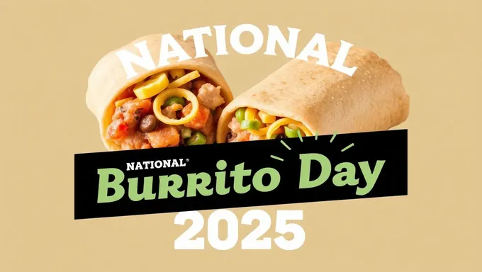 National Burrito Day 2025: Exclusive Deals and Steals