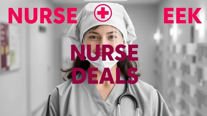 Nurse Week Deals 2025: Limited Edition Offers Only