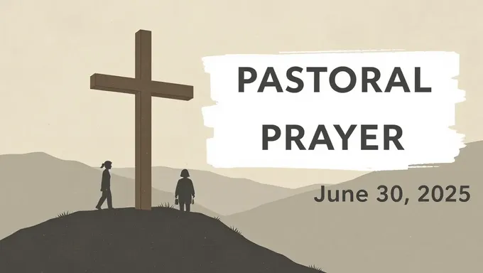 Pastoral Prayer for June 30 2025 Occasion