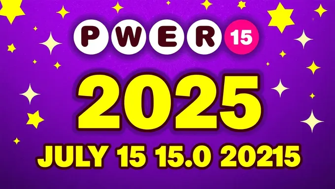 Powerball July 15 2025 Winning Numbers for the Future