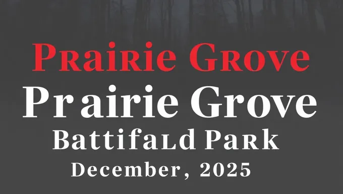 Prairie Grove Battlefield Park Reenactment Schedule for December 2025 Confirmed