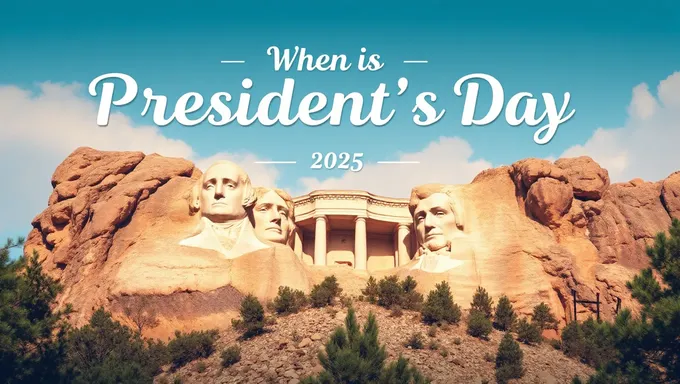 President's Day 2025: Mark Your Calendars