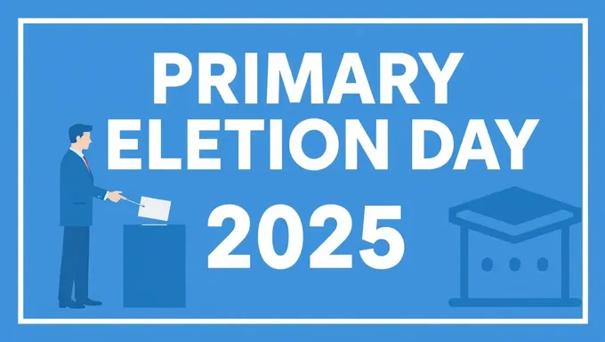 Primary Election Day 2025 Important Date