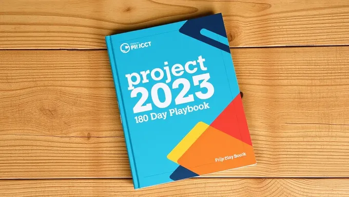 Project 2025 180 Day Playbook Outline