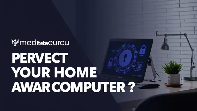 Protect Your Home Computer from Online Threats 2025