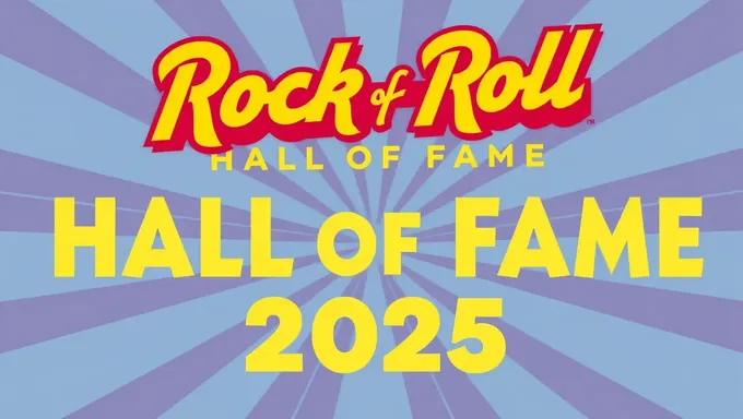 Rock and Roll Hall of Fame 2025 Inductees Revealed Soon