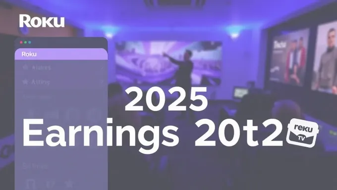 Roku's 2025 Earnings Announcement Scheduled