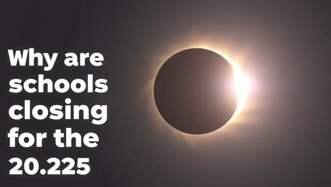 Schools Closing for Solar Eclipse 2025: Why the Reason